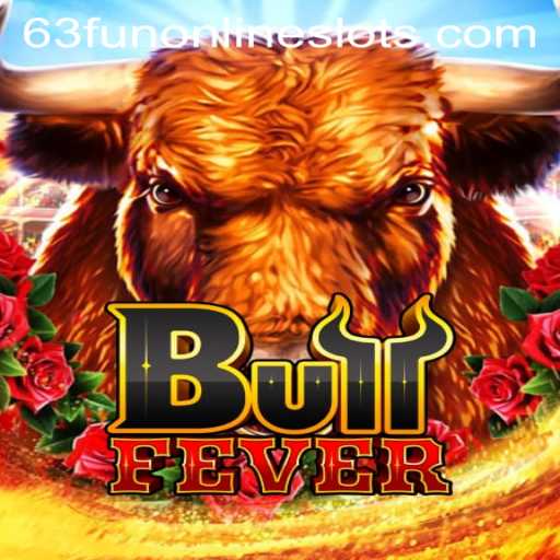 Unleashing the Excitement of BullFever with 63fun