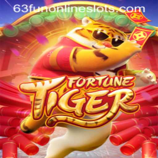 Discover the Exciting World of FortuneTiger on 63fun