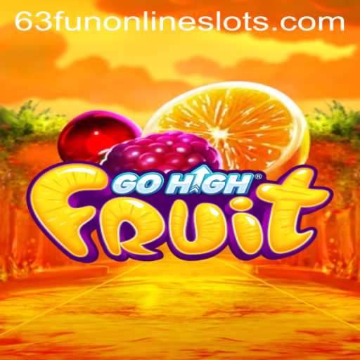 Discovering the Vibrant World of GoHighFruit - A Game of Strategy and Excitement