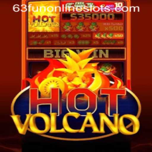 Ignite Your Gaming Experience with HotVolcano: Dive Into the World of 63fun