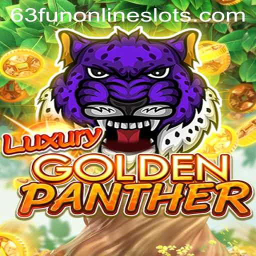 Discover the Thrilling World of LUXURYGOLDENPANTHER: An Adventure with 63fun