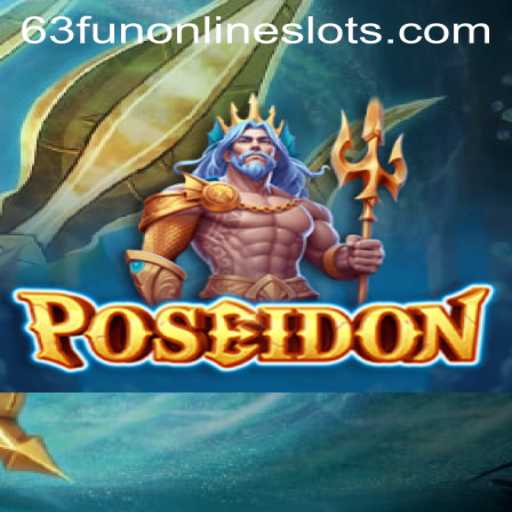 Dive into the Depths of Poseidon: The Thrilling New Game Taking 63fun by Storm