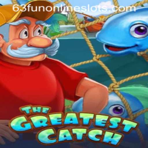 TheGreatestCatch: A Dive into the Exciting World of 63fun